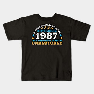 A timeless classic since September 1987. All original part, unrestored Kids T-Shirt